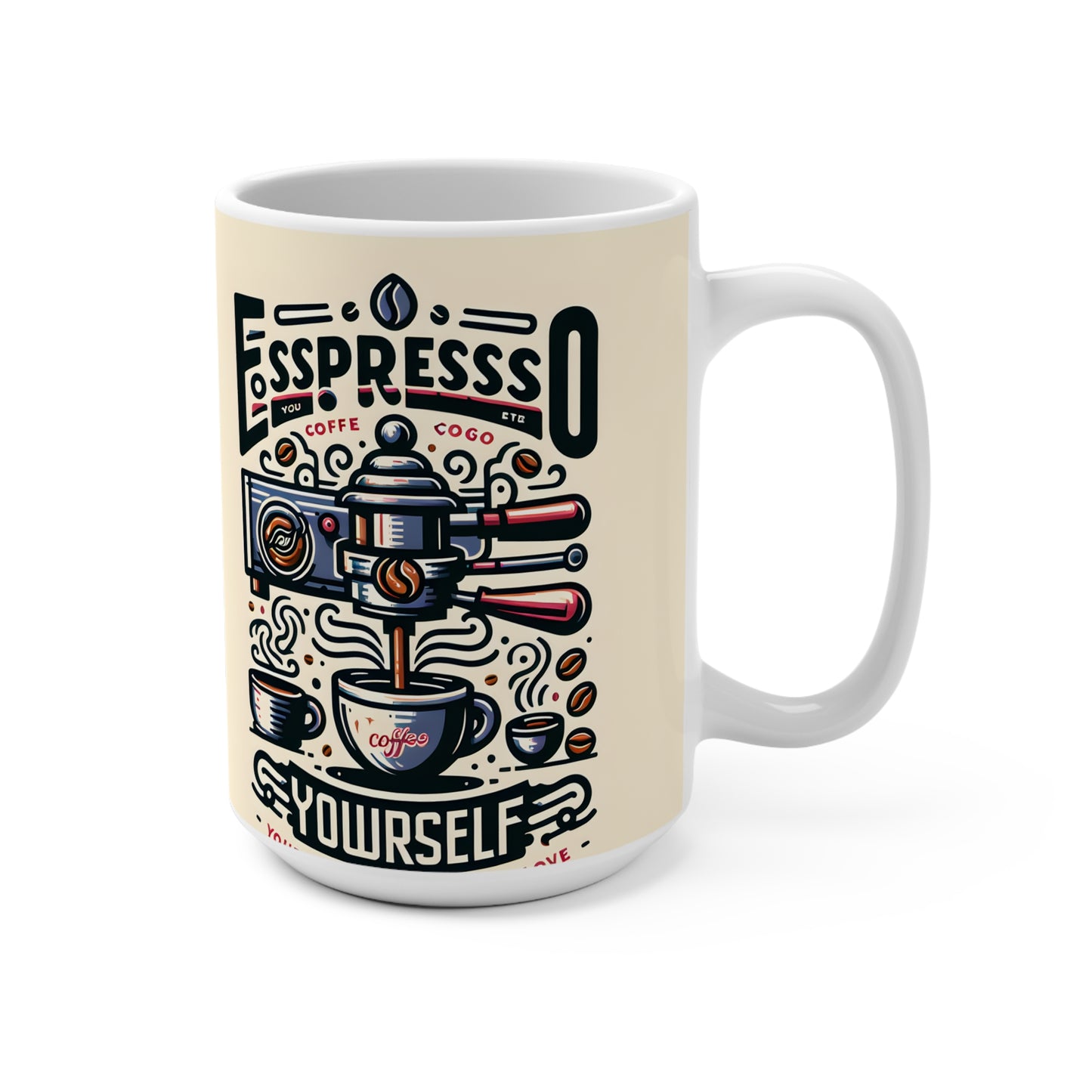 Espresso Yourself Mug - 15oz Coffee Lover's Gift