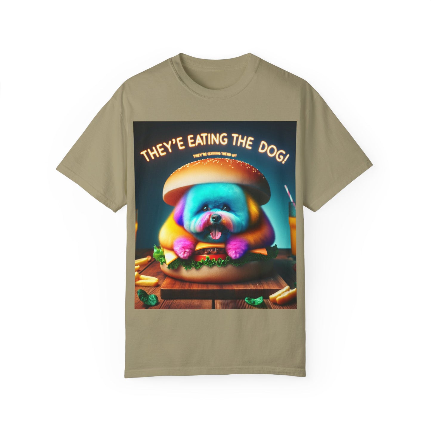 Funny Unisex Garment-Dyed T-shirt - 'They're Eating the Dog!'