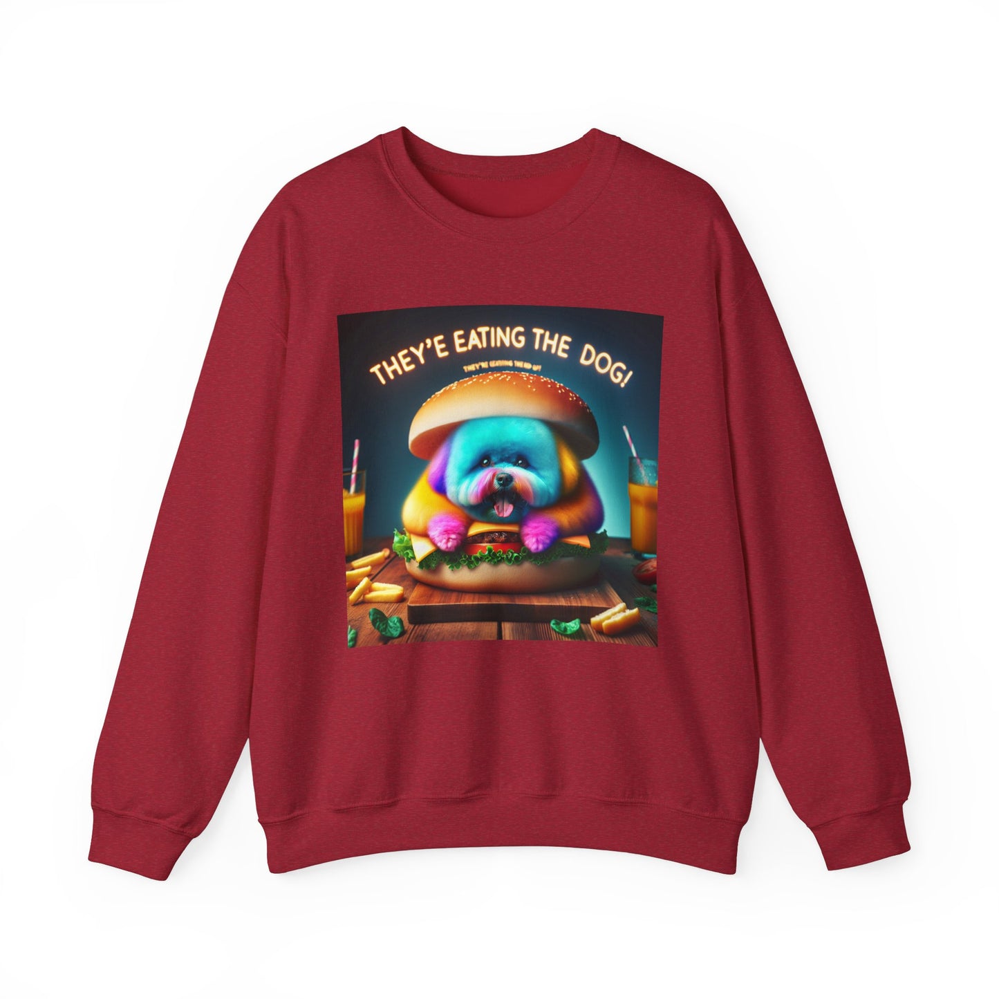 Funny Dog Lover Crewneck Sweatshirt - "They're Eating the Dog!"