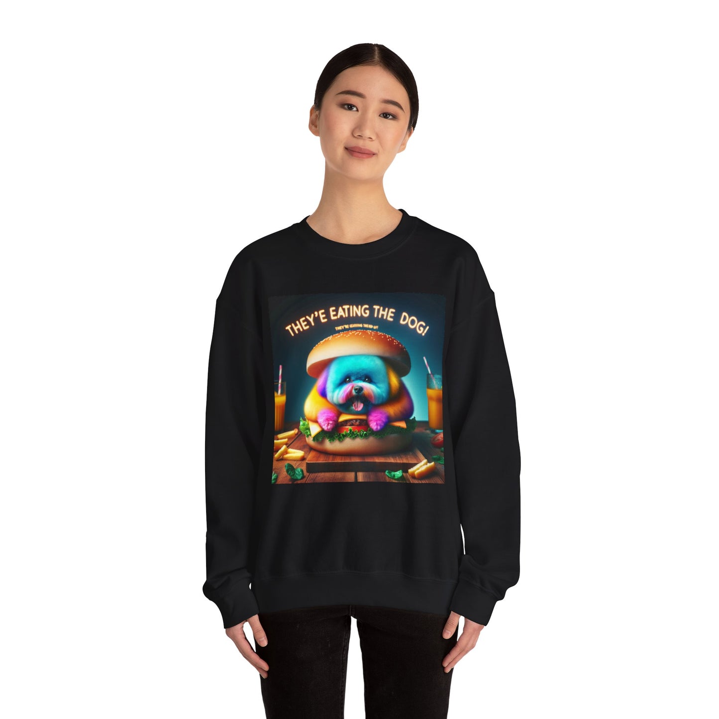 Funny Dog Lover Crewneck Sweatshirt - "They're Eating the Dog!"