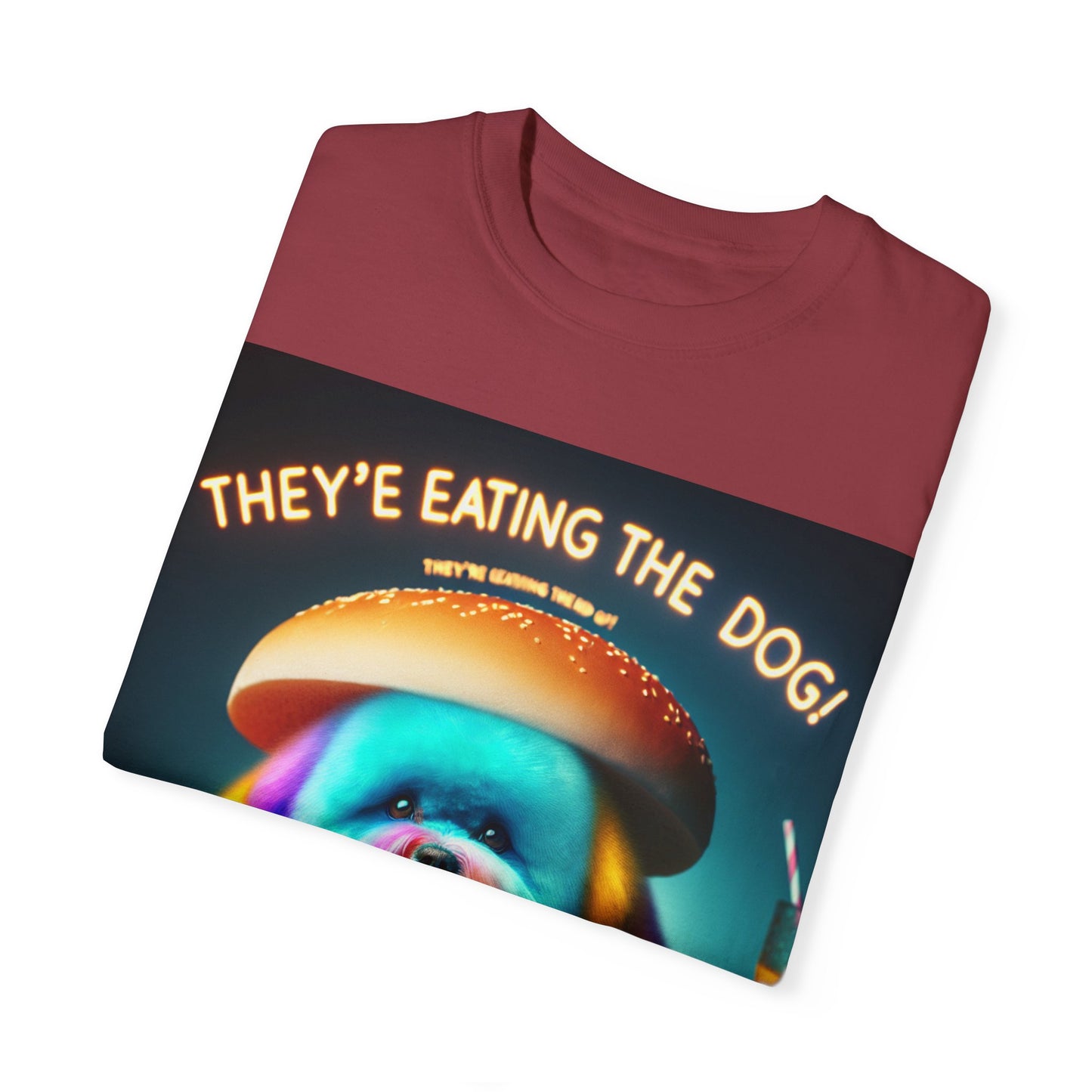 Funny Unisex Garment-Dyed T-shirt - 'They're Eating the Dog!'