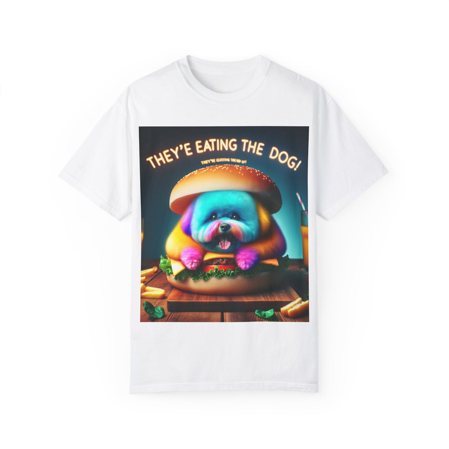 Funny Unisex Garment-Dyed T-shirt - 'They're Eating the Dog!'