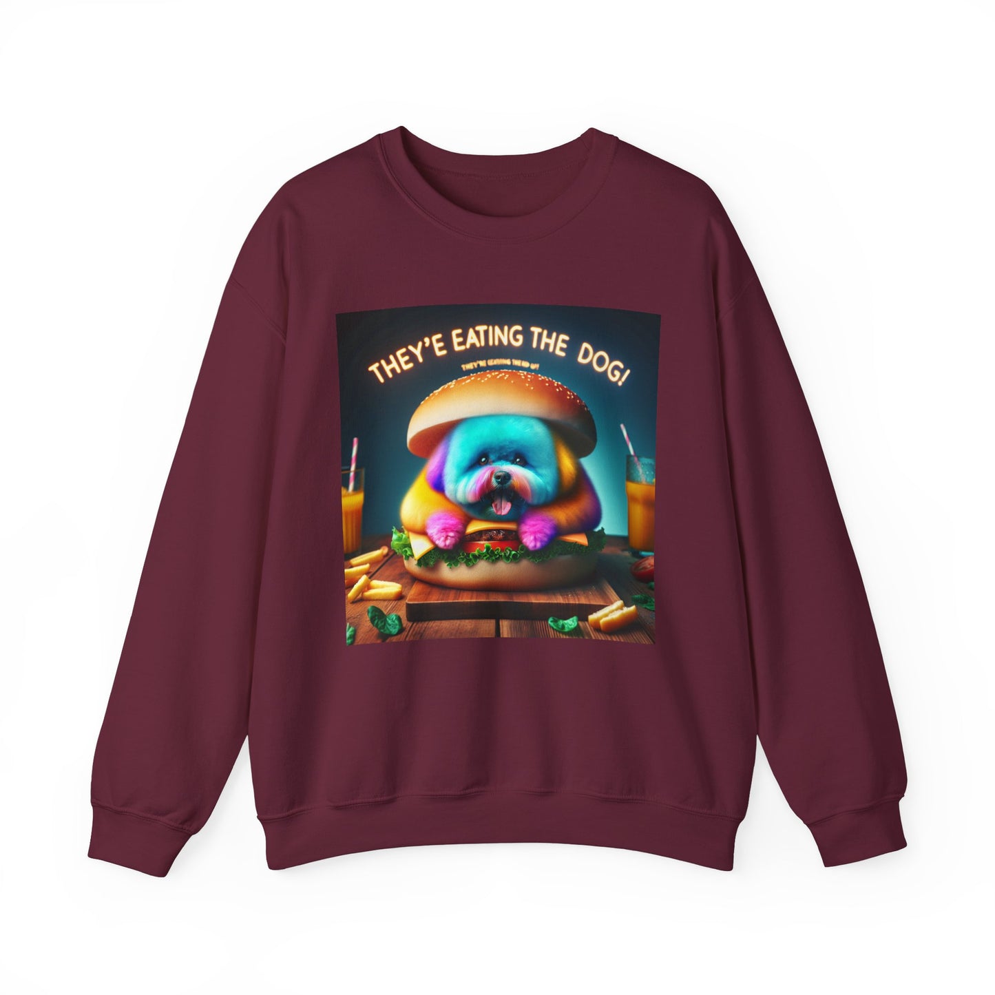 Funny Dog Lover Crewneck Sweatshirt - "They're Eating the Dog!"
