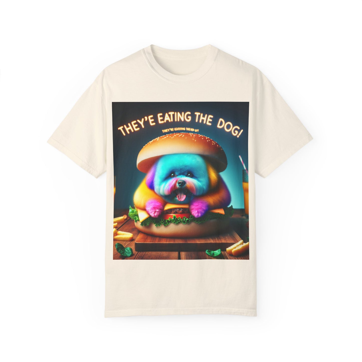 Funny Unisex Garment-Dyed T-shirt - 'They're Eating the Dog!'