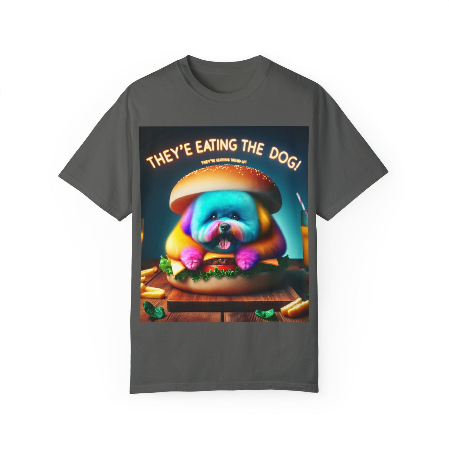 Funny Unisex Garment-Dyed T-shirt - 'They're Eating the Dog!'