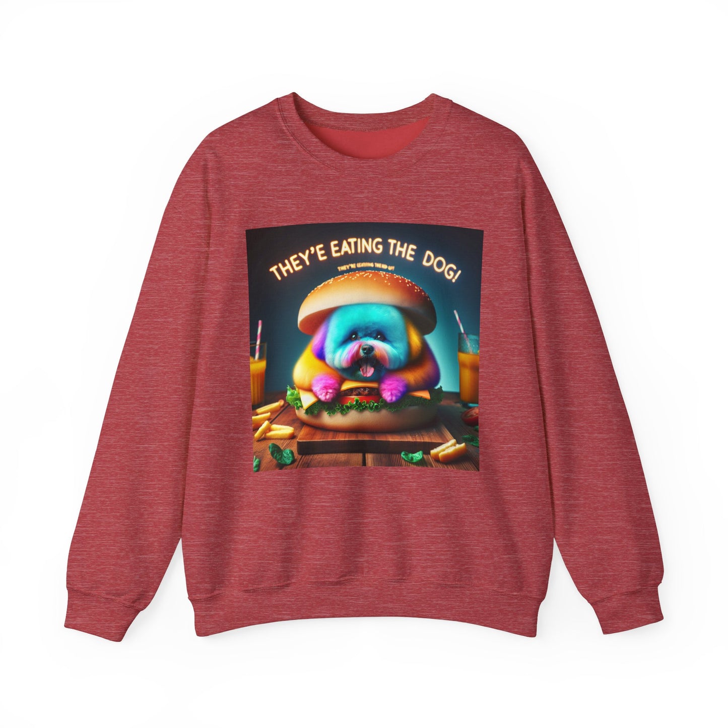 Funny Dog Lover Crewneck Sweatshirt - "They're Eating the Dog!"