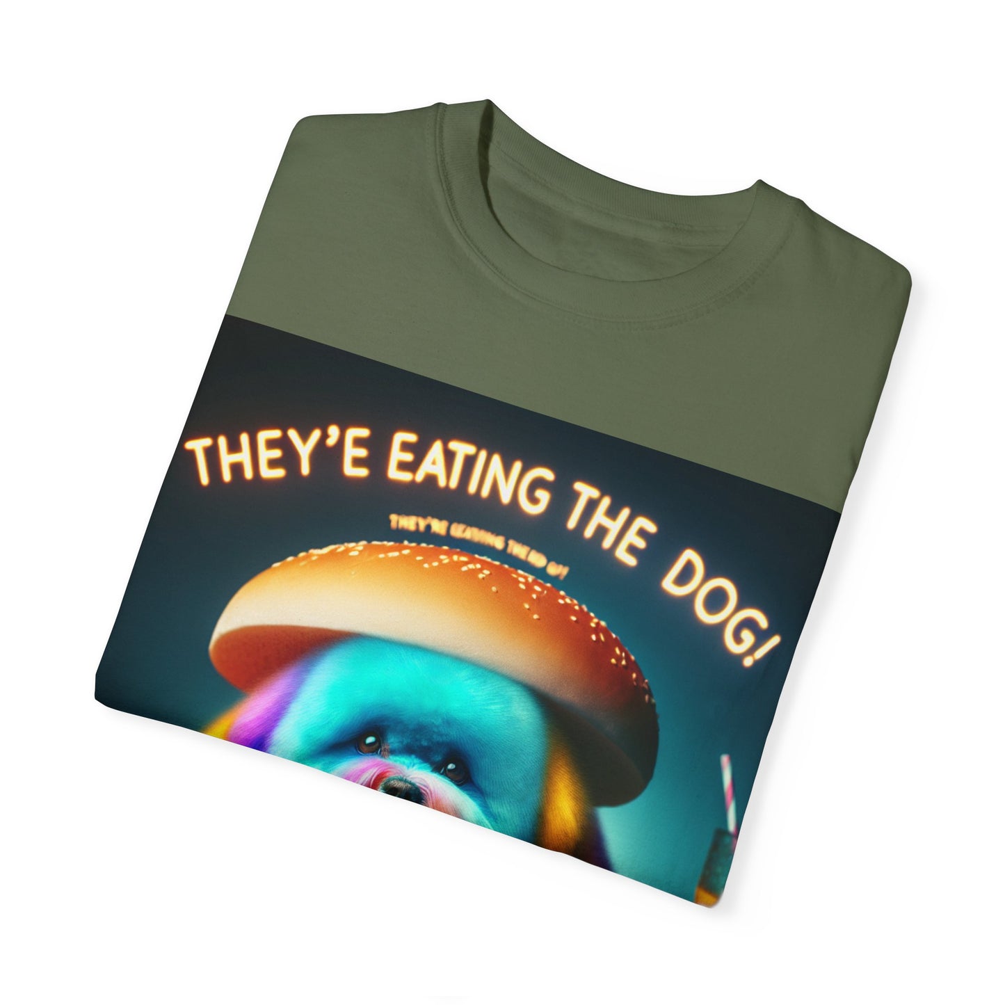 Funny Unisex Garment-Dyed T-shirt - 'They're Eating the Dog!'